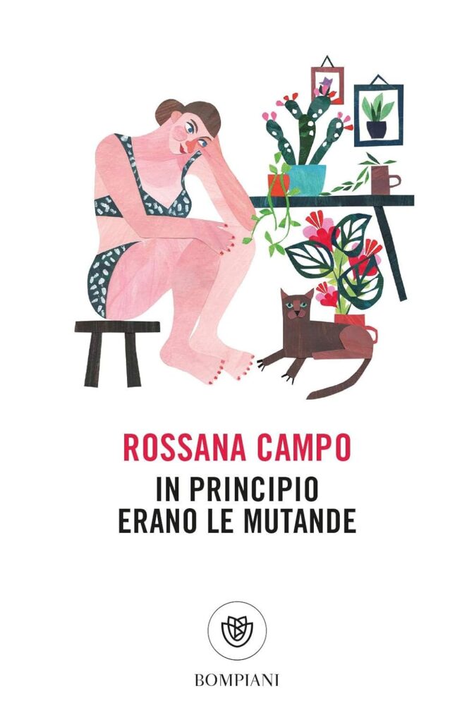 Rossana Campo: "In principio erano le mutande"