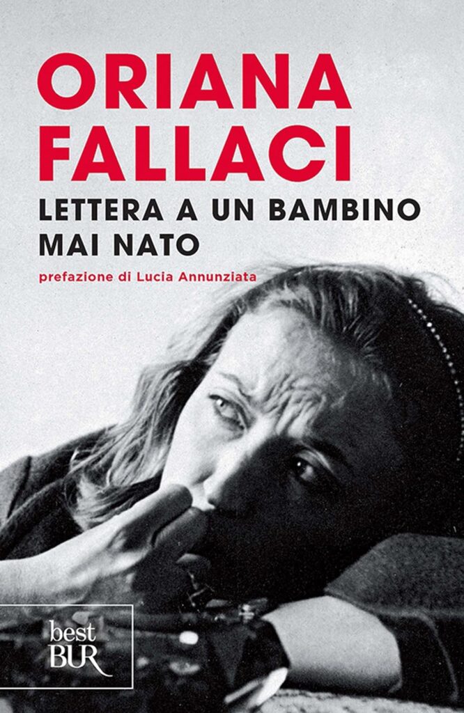 Lettera a un bambino mai nato Oriana Fallaci