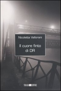 Il cuore finto di DR Nicoletta Vallorani