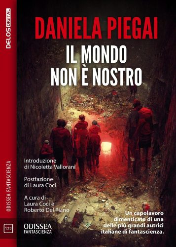 ll mondo non è nostro Daniela Piegai